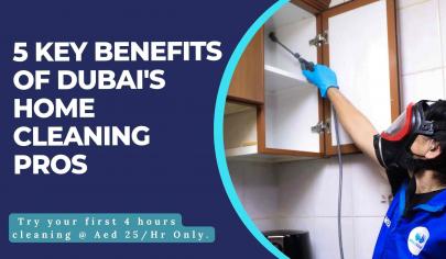 Top 5 Benefits of Home Cleaning Services by Professionals in Dubai