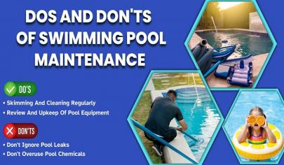 The Dos and Don'ts of Swimming Pool Maintenance